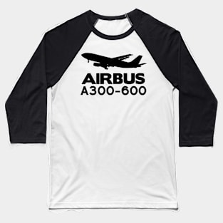 Airbus A300-600 Silhouette Print (Black) Baseball T-Shirt